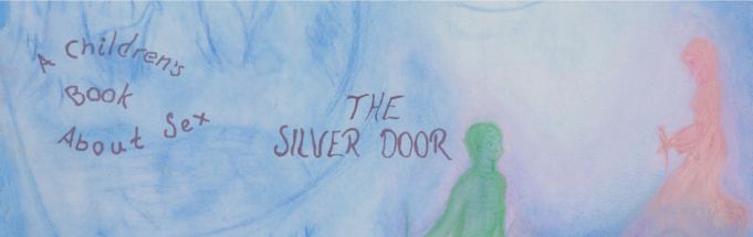 
Top image The Silver door -A children's book about sex.
