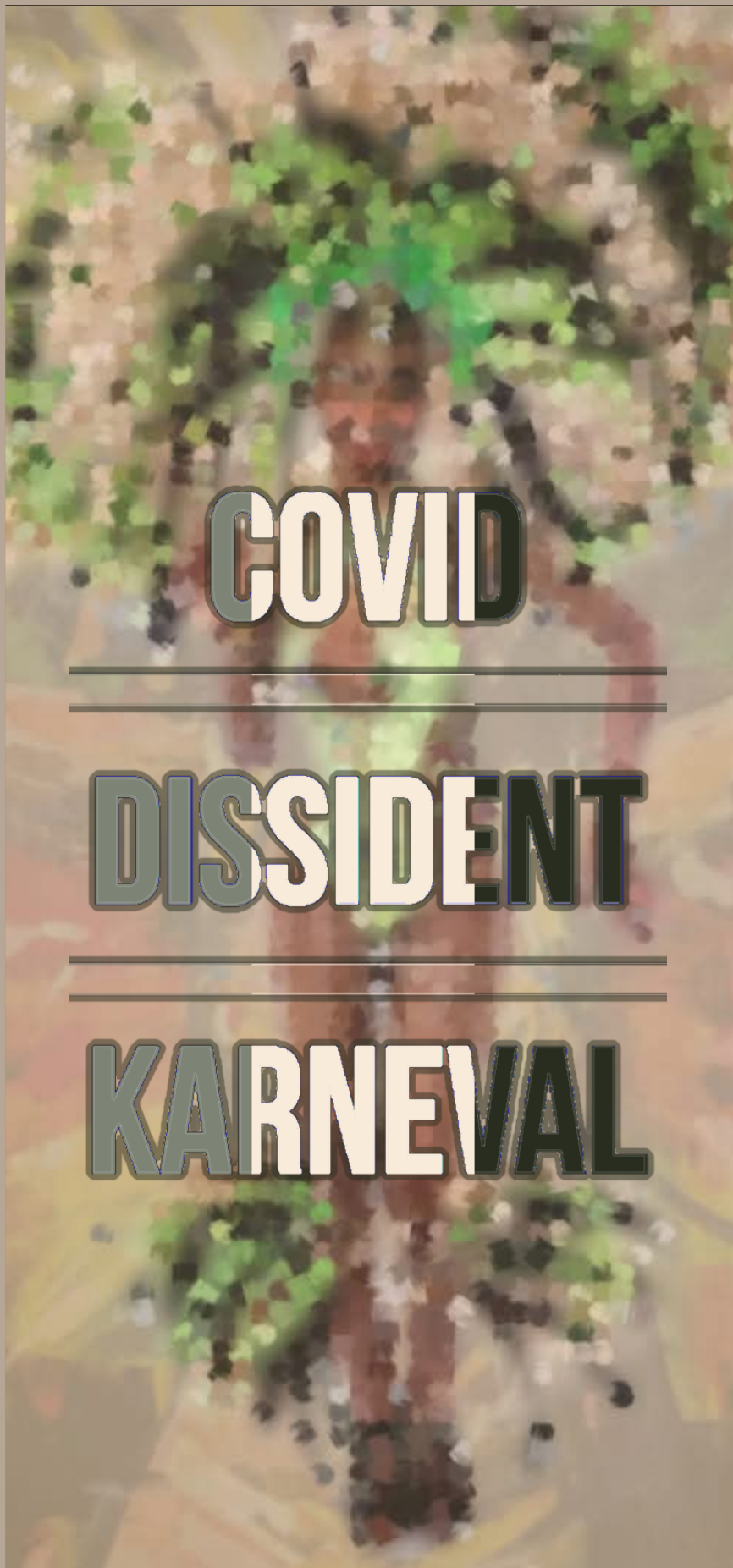 Banner med sambapige og teksten Covid Dissident Karneval